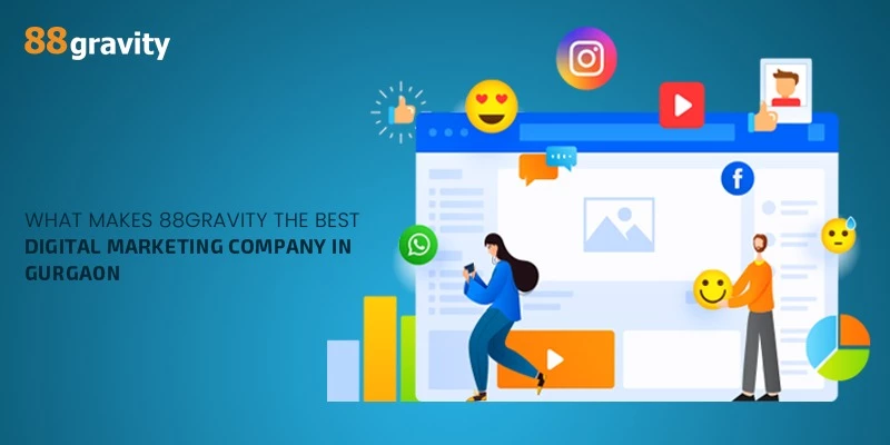 What Makes 88gravity The Best Digital Marketing Company In Gurgaon